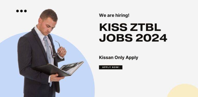 KISS ZTBL Jobs 2024 Kissan Online Apply